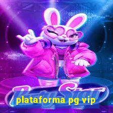 plataforma pg vip